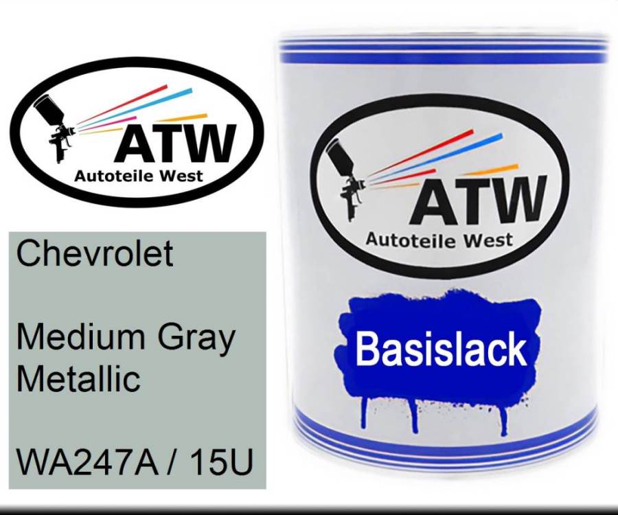 Chevrolet, Medium Gray Metallic, WA247A / 15U: 1L Lackdose, von ATW Autoteile West.